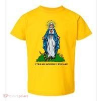 Funny Religious I Tread Where I Please Mary Versus Tread On Me Snake Toddler T-Shirt thumb 0