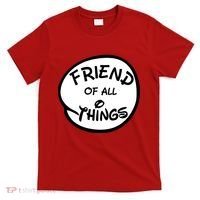 Friend of all Things T-Shirt thumb 0