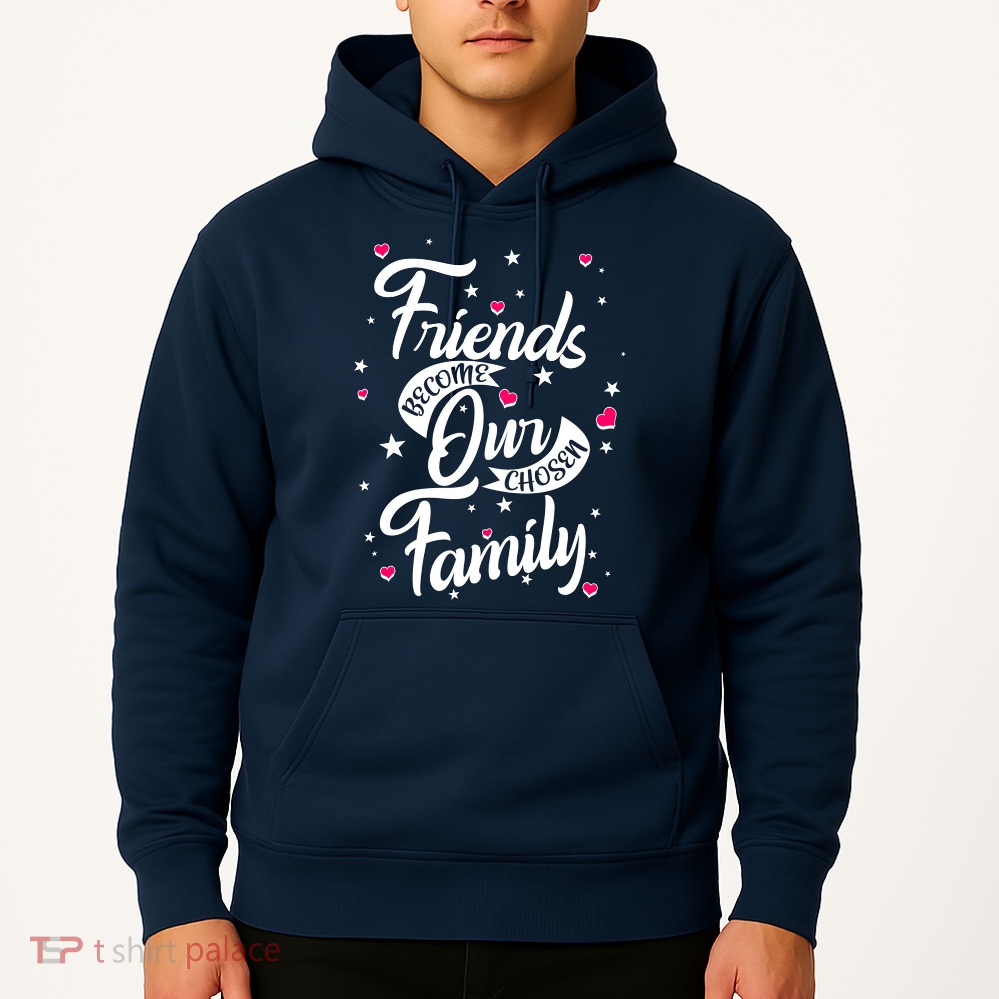 Friends Become Our Chosen Family Hoodie