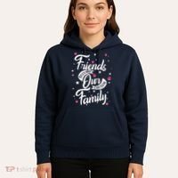 Friends Become Our Chosen Family Hoodie thumb 5