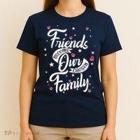 Friends Become Our Chosen Family T-Shirt thumb 4