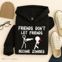 Friends Don't Let Friends Become Zombies Hoodie thumb 4