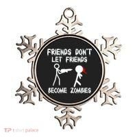 Friends Don't Let Friends Become Zombies Ornament thumb 0
