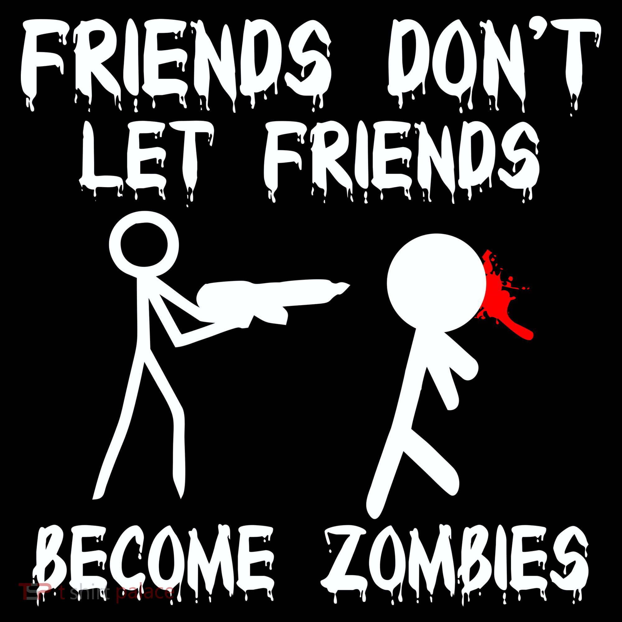 Friends Don't Let Friends Become Zombies Ornament