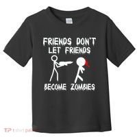 Friends Don't Let Friends Become Zombies Toddler T-Shirt thumb 0