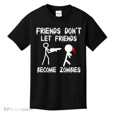 Friends Don't Let Friends Become Zombies Kids T-Shirt