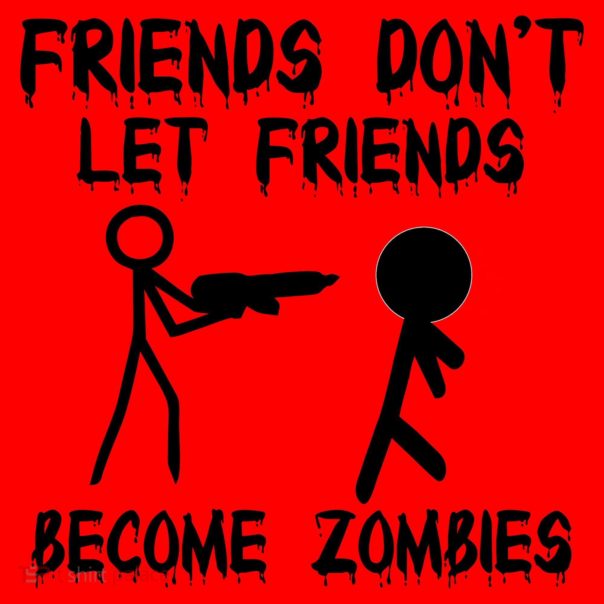 Friends Don't Let Friends Become Zombies Santa Hat