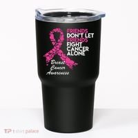 Friends Don't let Friends Fight Breast Cancer Alone Tumbler thumb 0