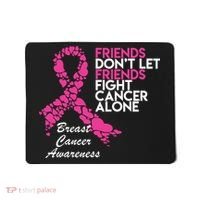 Friends Don't let Friends Fight Breast Cancer Alone Mousepad thumb 0