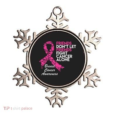 Friends Don't let Friends Fight Breast Cancer Alone Ornament