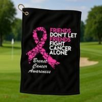Friends Don't let Friends Fight Breast Cancer Alone Golf Towel thumb 1