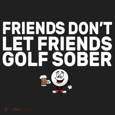 Friends Don't Let Friends Golf Sober 40oz Vacuum Insulated Stainless Steel Travel Tumbler