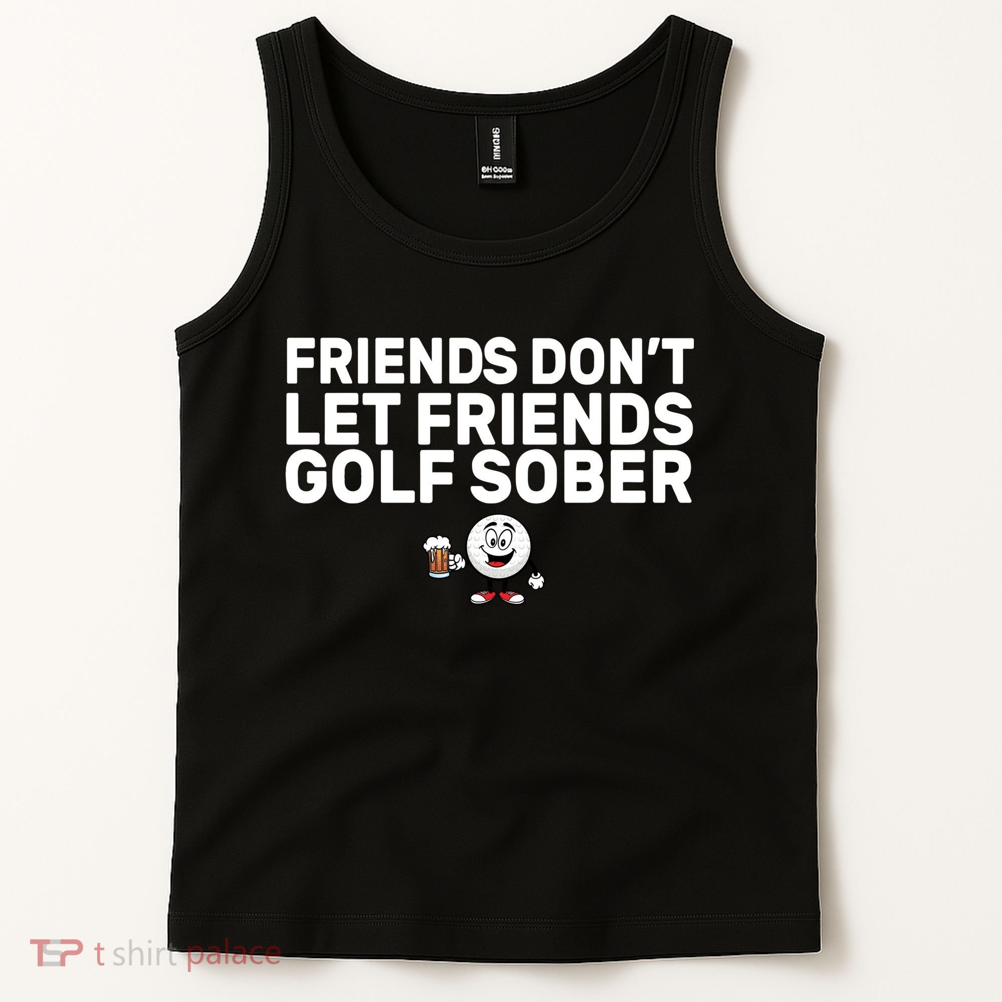 Friends Don't Let Friends Golf Sober Tank Top