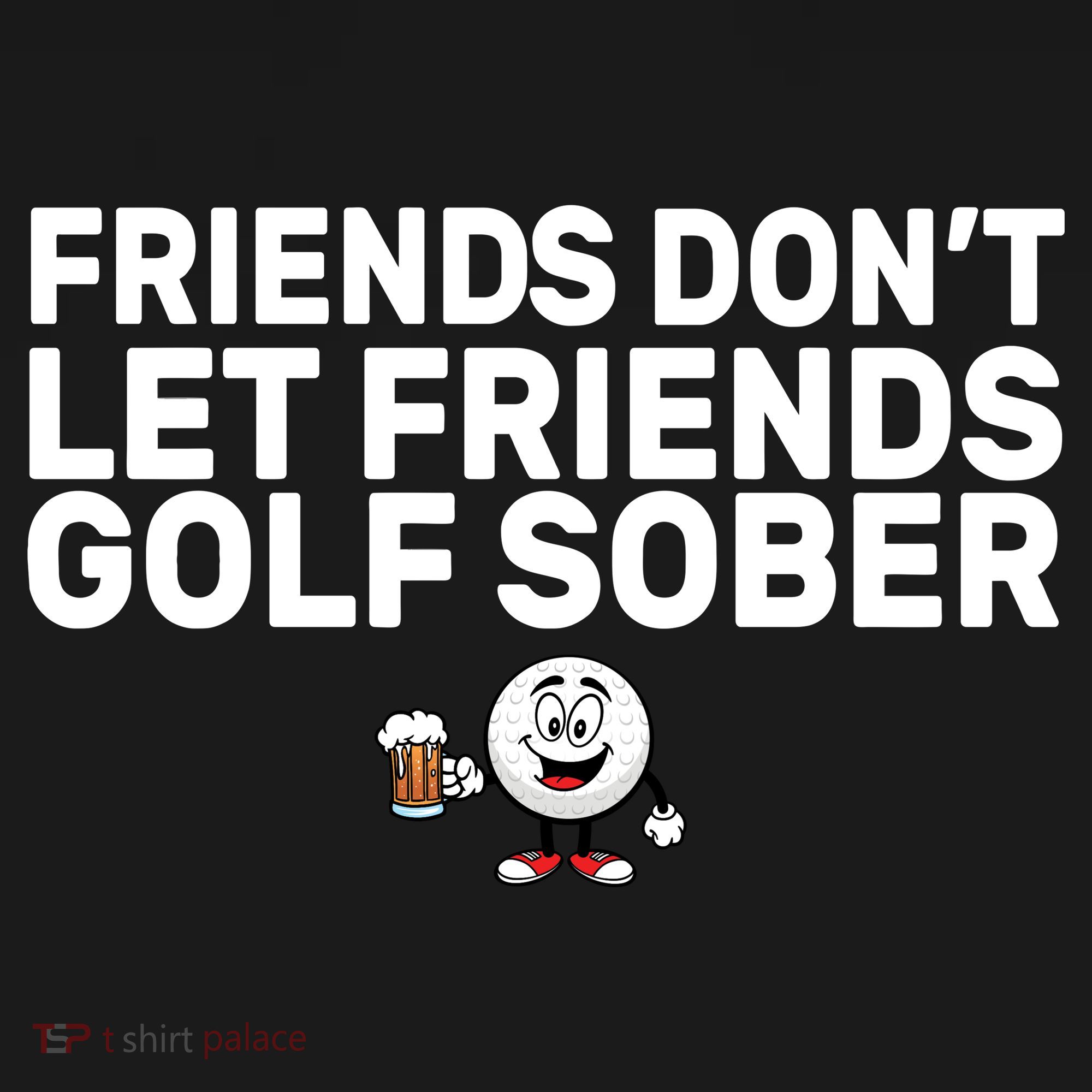 Friends Don't Let Friends Golf Sober Visor