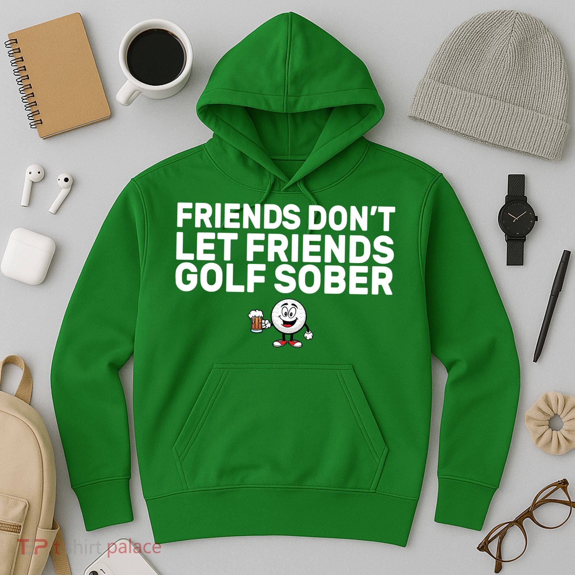 Friends Don't Let Friends Golf Sober Hoodie