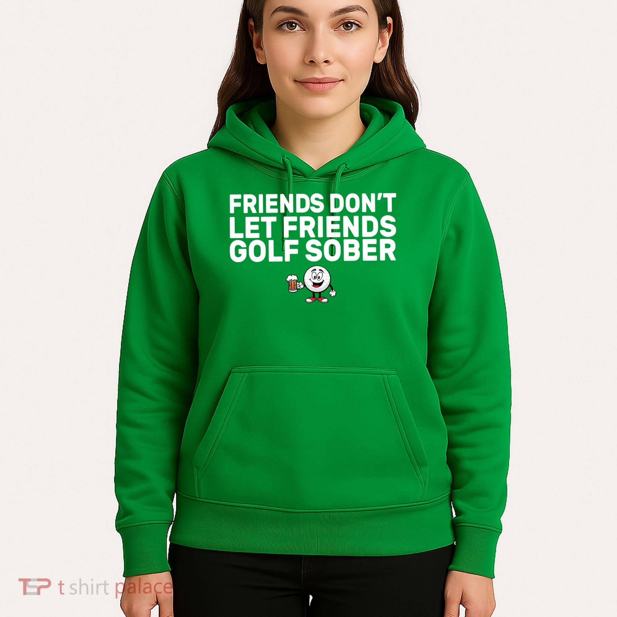 Friends Don't Let Friends Golf Sober Hoodie