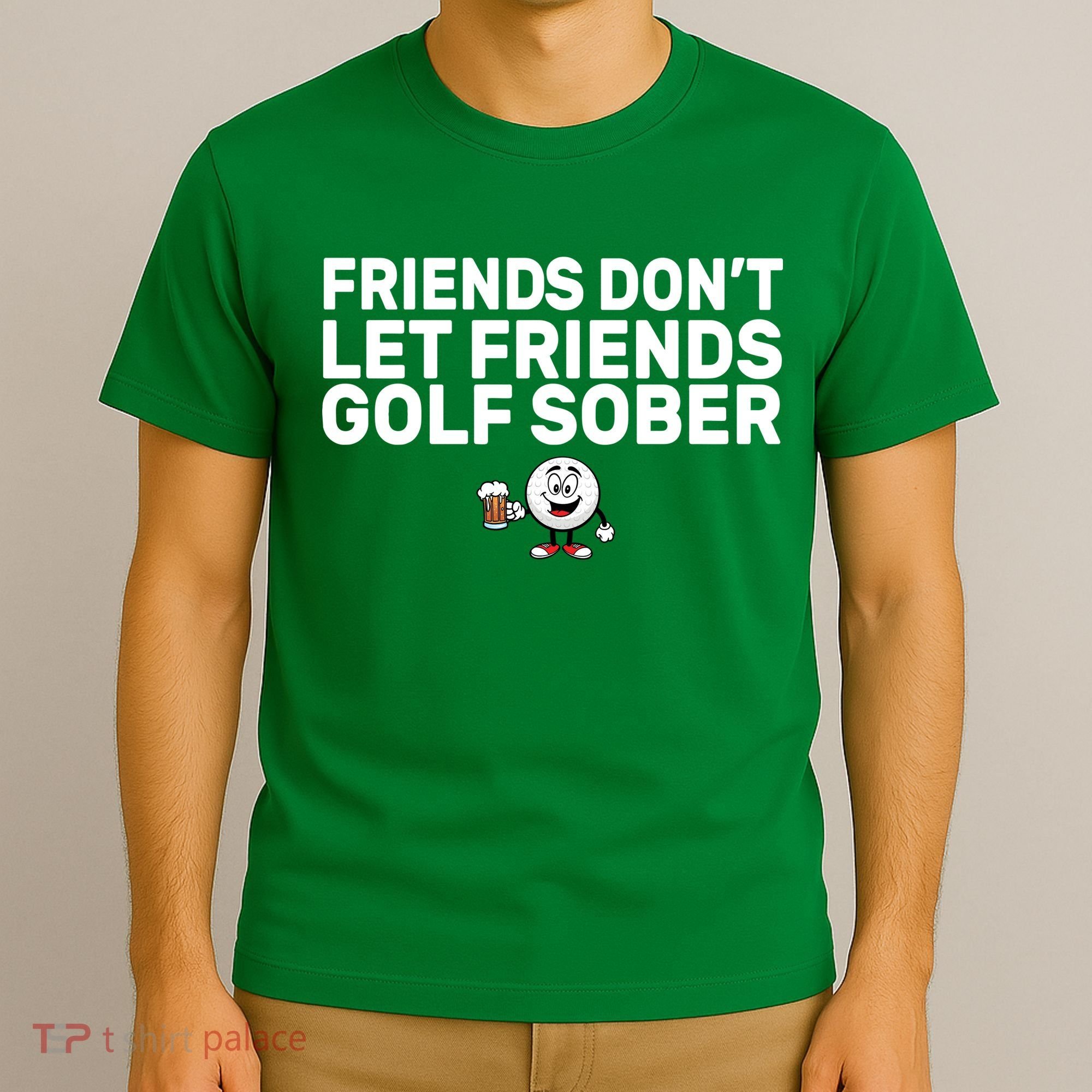 Friends Don't Let Friends Golf Sober T-Shirt