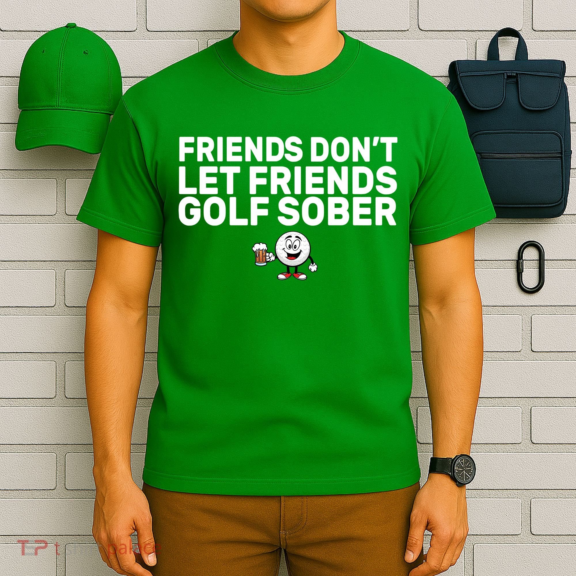 Friends Don't Let Friends Golf Sober T-Shirt