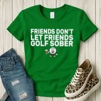 Friends Don't Let Friends Golf Sober Women's T-Shirt thumb 3