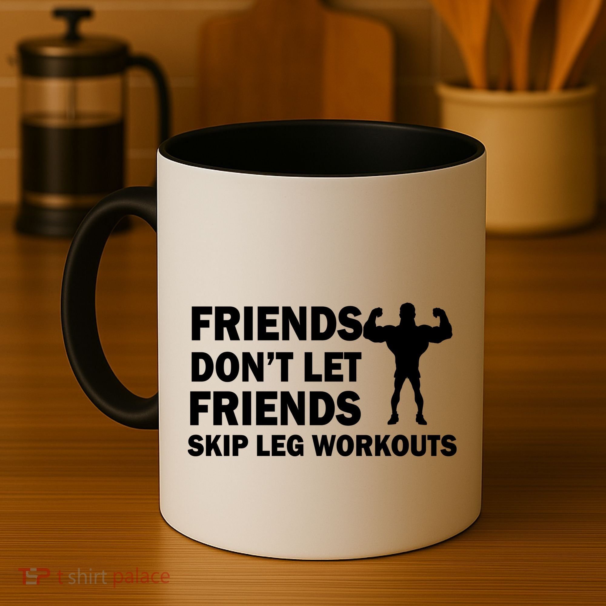 Friends Don't Let Friends Skip Leg Workouts Coffee Mug
