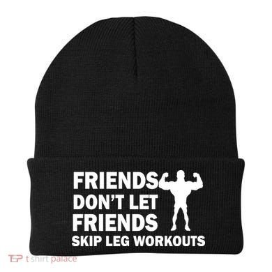 Friends Don't Let Friends Skip Leg Workouts Beanie
