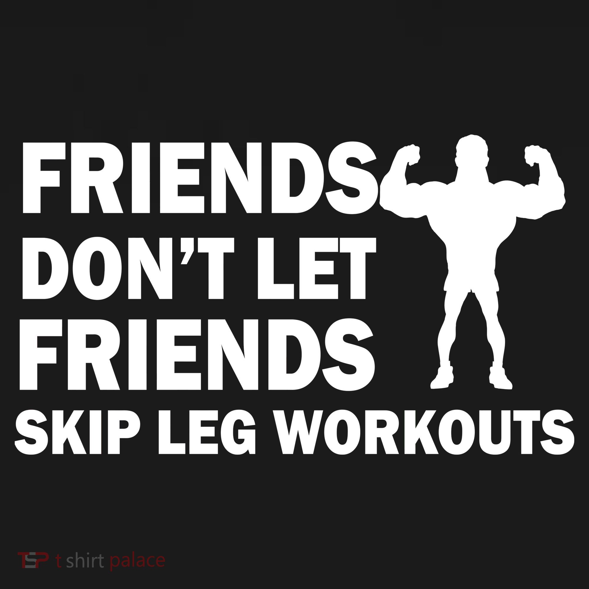 Friends Don't Let Friends Skip Leg Workouts Kids Long Sleeve Shirt