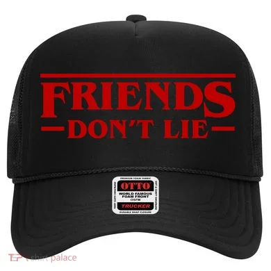 Friends Dont Lie Hat