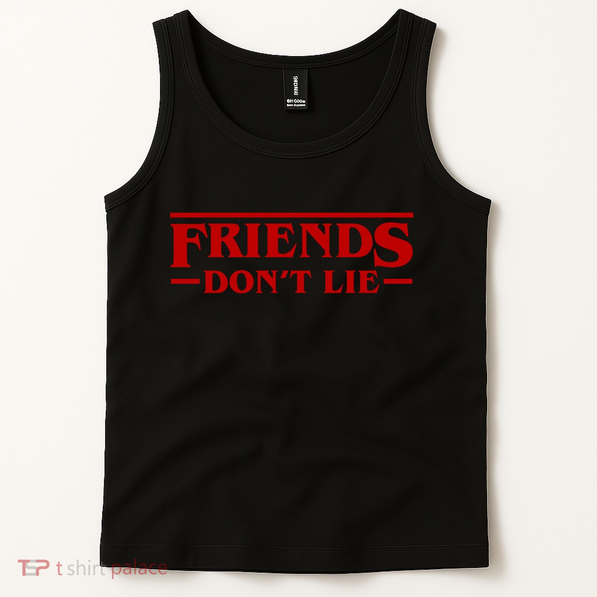 Friends Dont Lie Tank Top