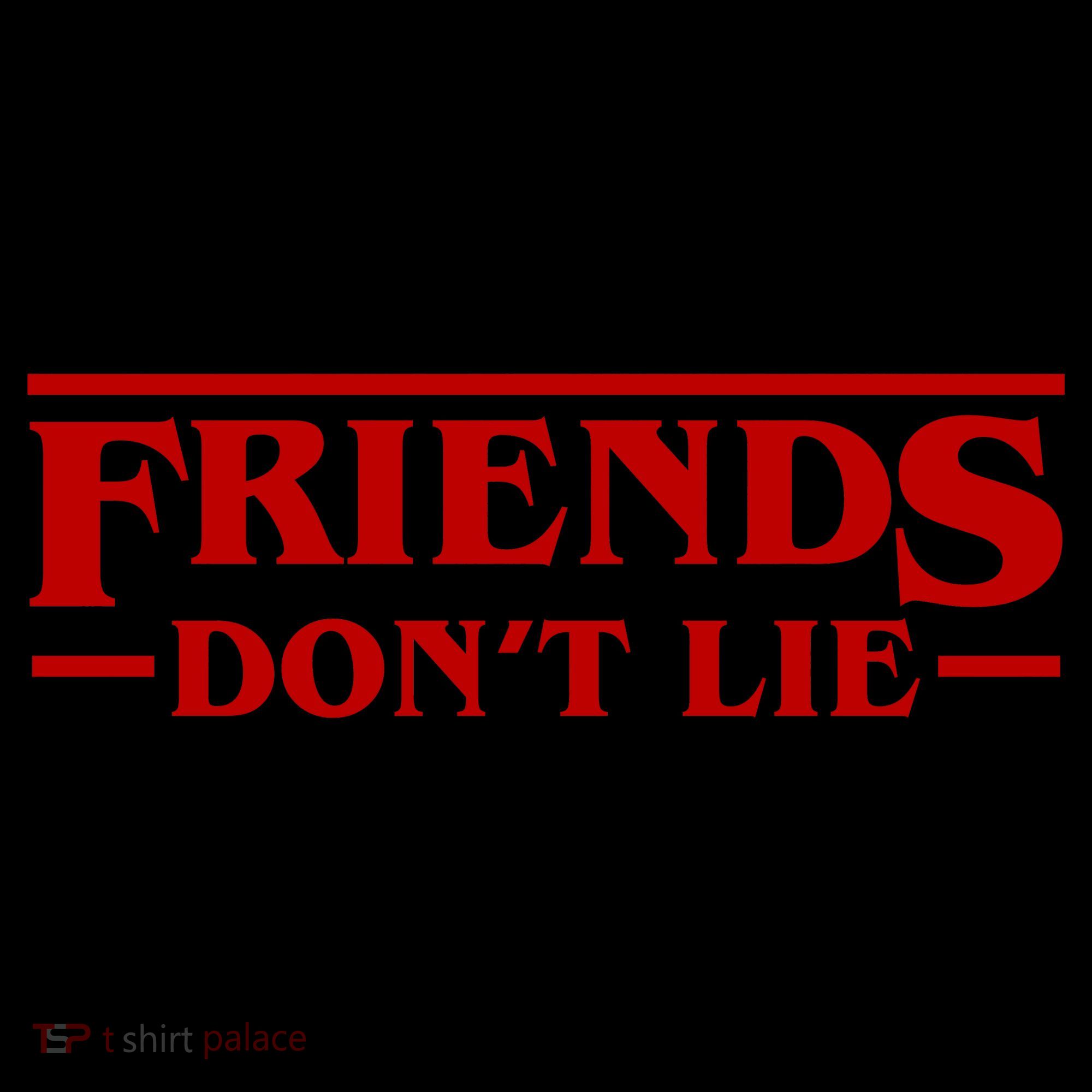 Friends Dont Lie Tank Top