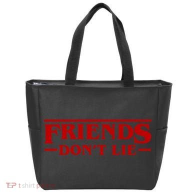 Friends Dont Lie Tote Bag