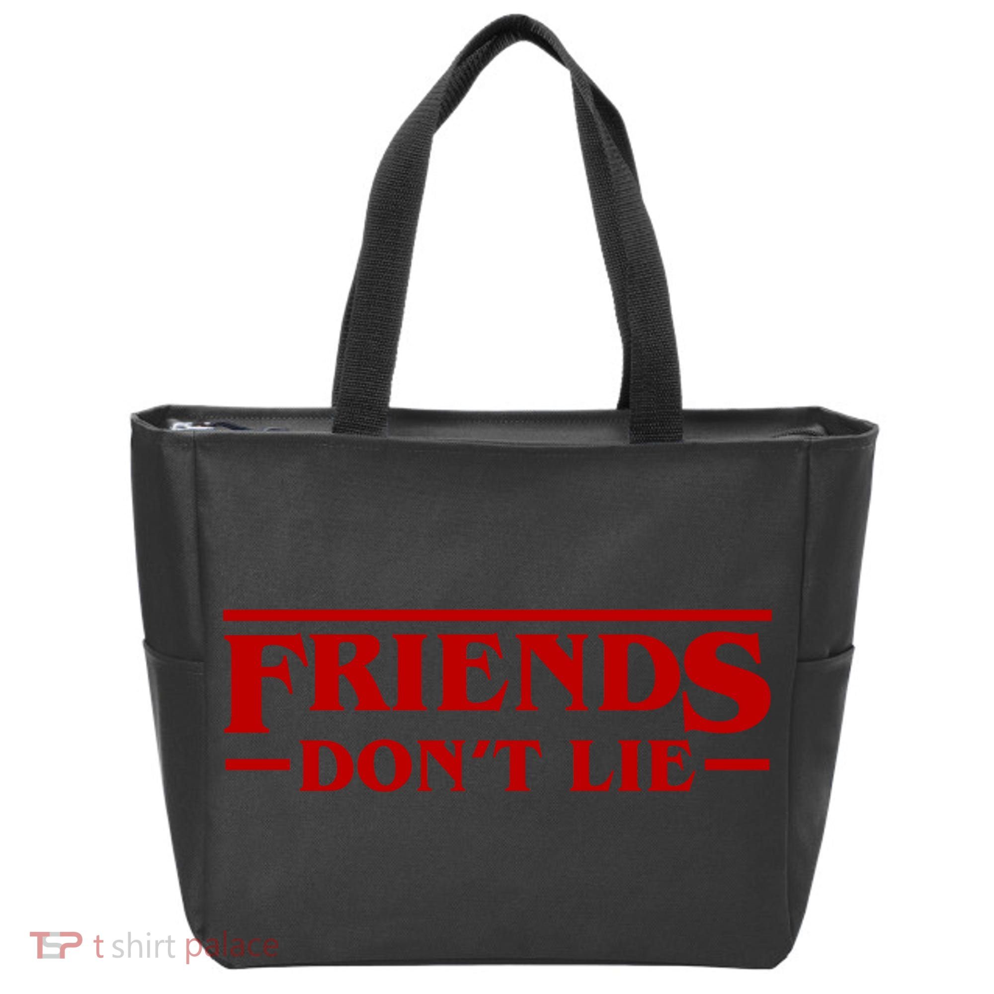 Friends Dont Lie Tote Bag