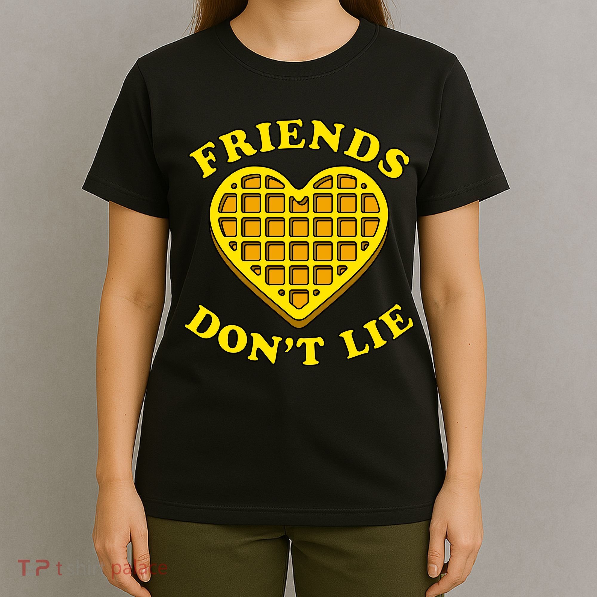 Friends Dont Lie Waffle Heart T-Shirt