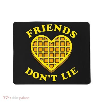 Friends Dont Lie Waffle Heart Mousepad