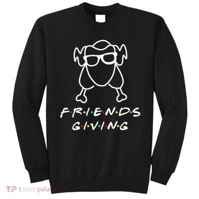 Friends Giving Funny Thanksgiving Sweatshirt