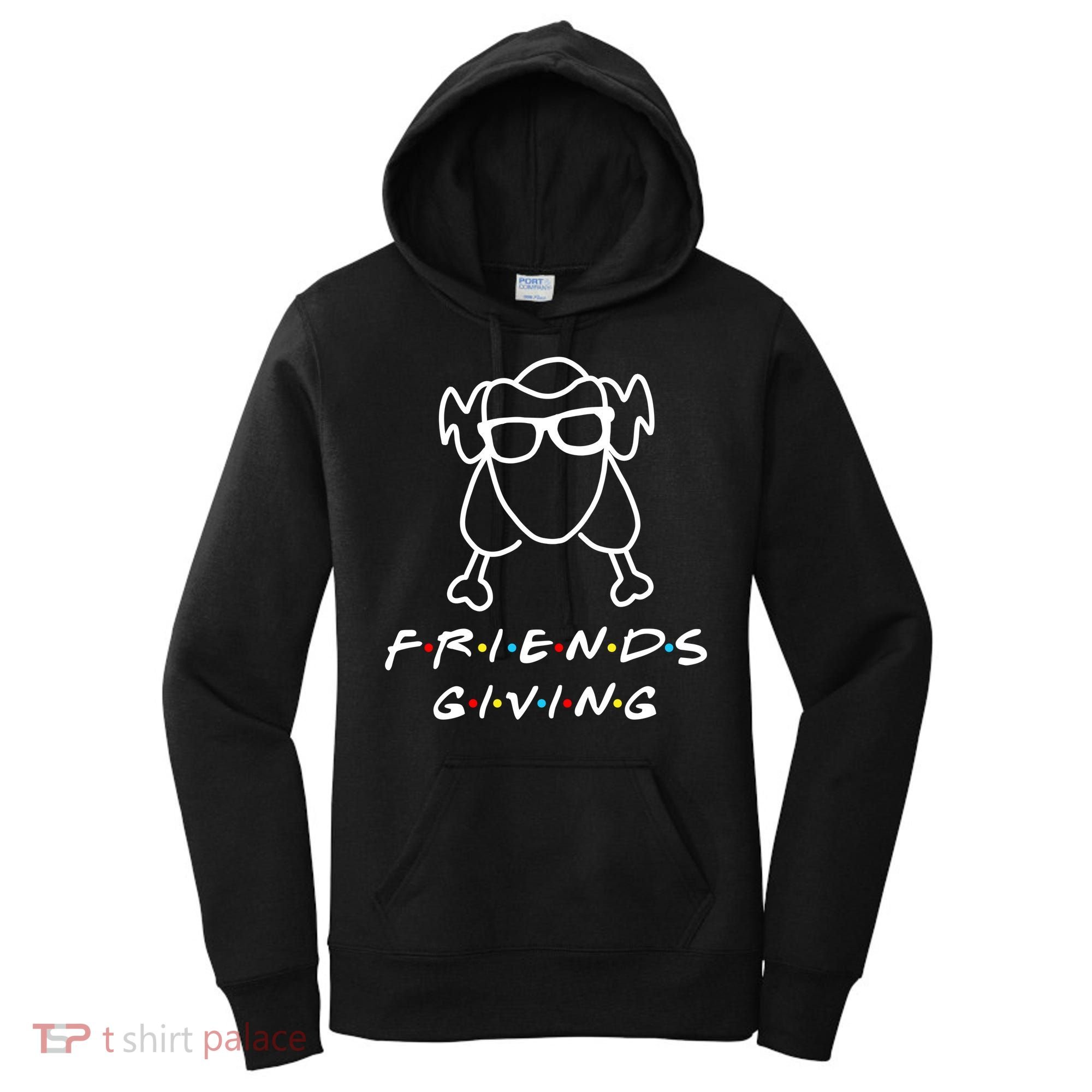 Friends Giving Funny Thanksgiving Women's Hoodie
