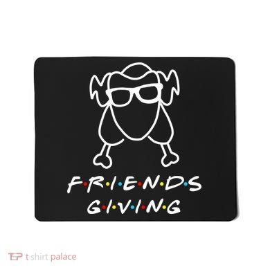 Friends Giving Funny Thanksgiving Mousepad
