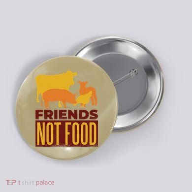 Friends Not Food Button