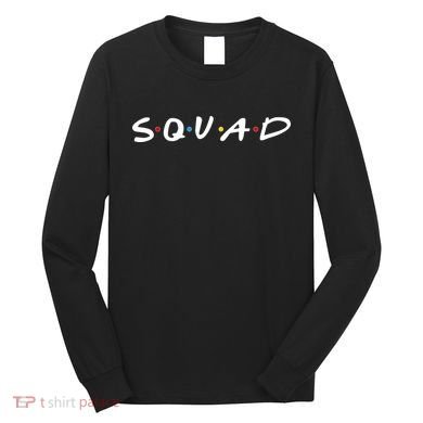 Friends Squad Long Sleeve Shirt