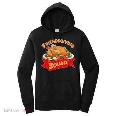 Friendsgiving Squad Funny Thanksgiving Women's Hoodie