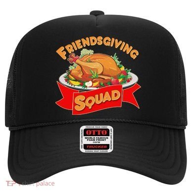 Friendsgiving Squad Funny Thanksgiving Hat