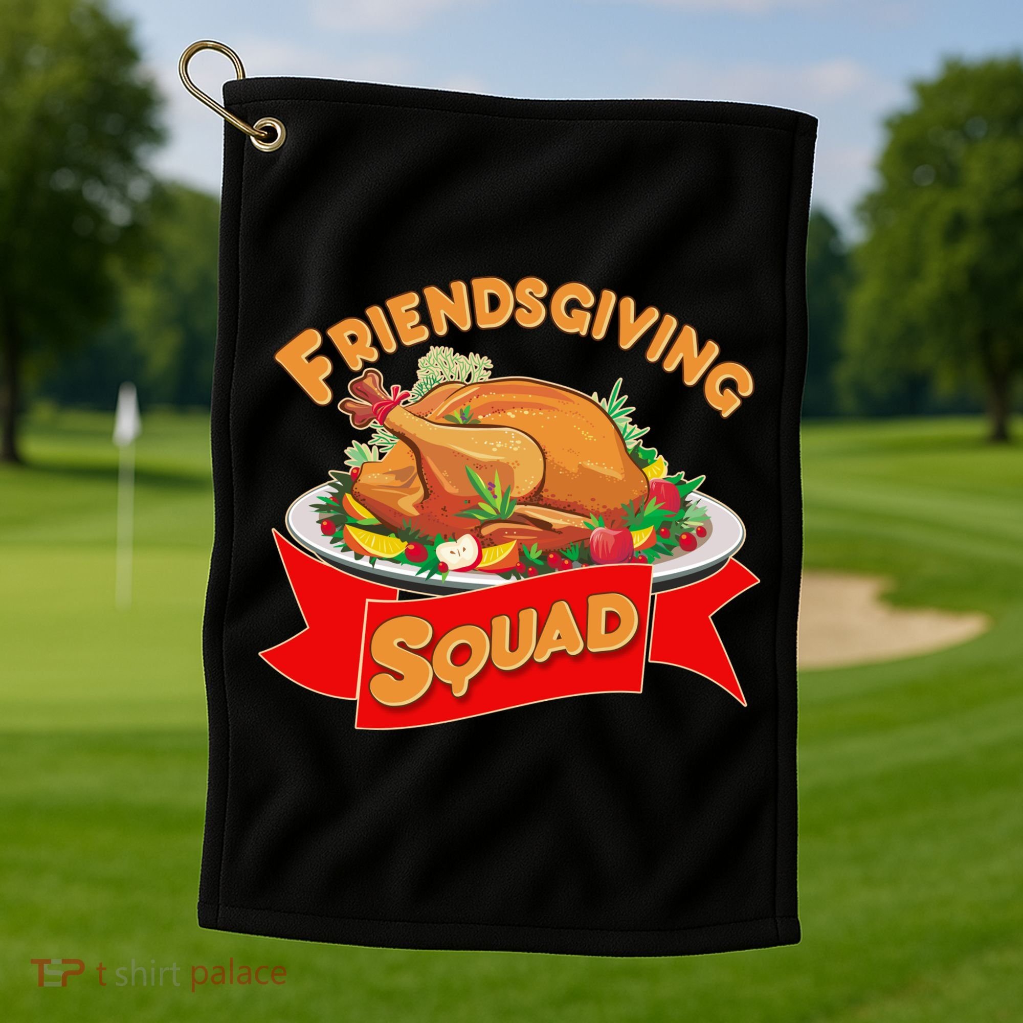 Friendsgiving Squad Funny Thanksgiving Golf Towel