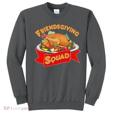 Friendsgiving Squad Funny Thanksgiving Sweatshirt