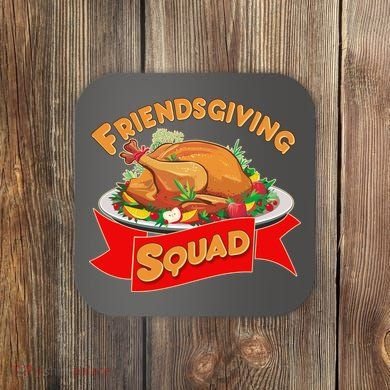 Friendsgiving Squad Funny Thanksgiving Coaster