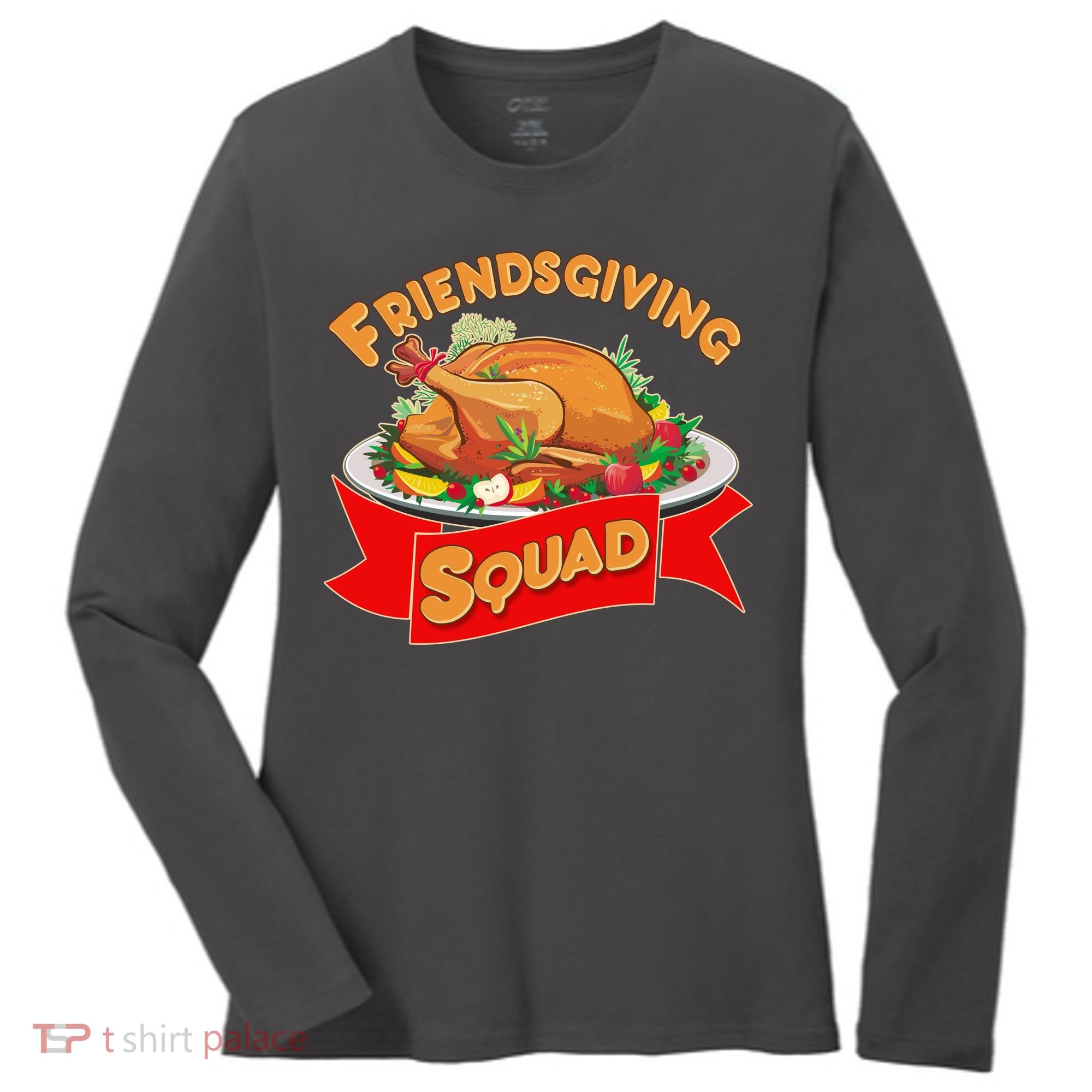 Friendsgiving Squad Funny Thanksgiving Women's Long Sleeve Shirt