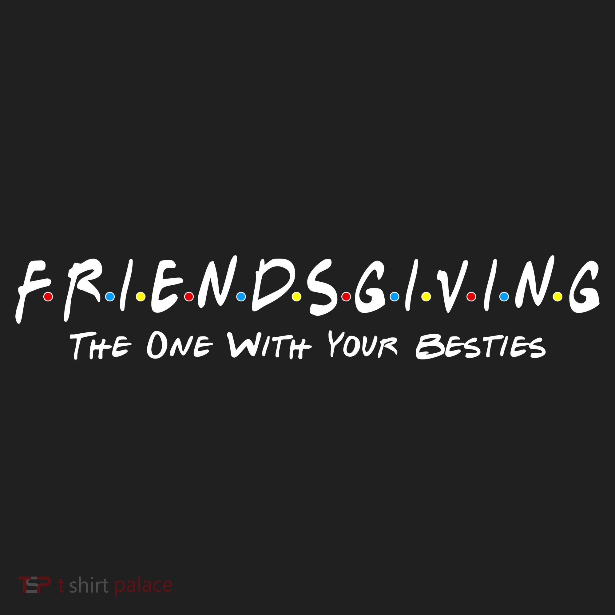 Friendsgiving The One with Your Besties Thanksgiving Tumbler
