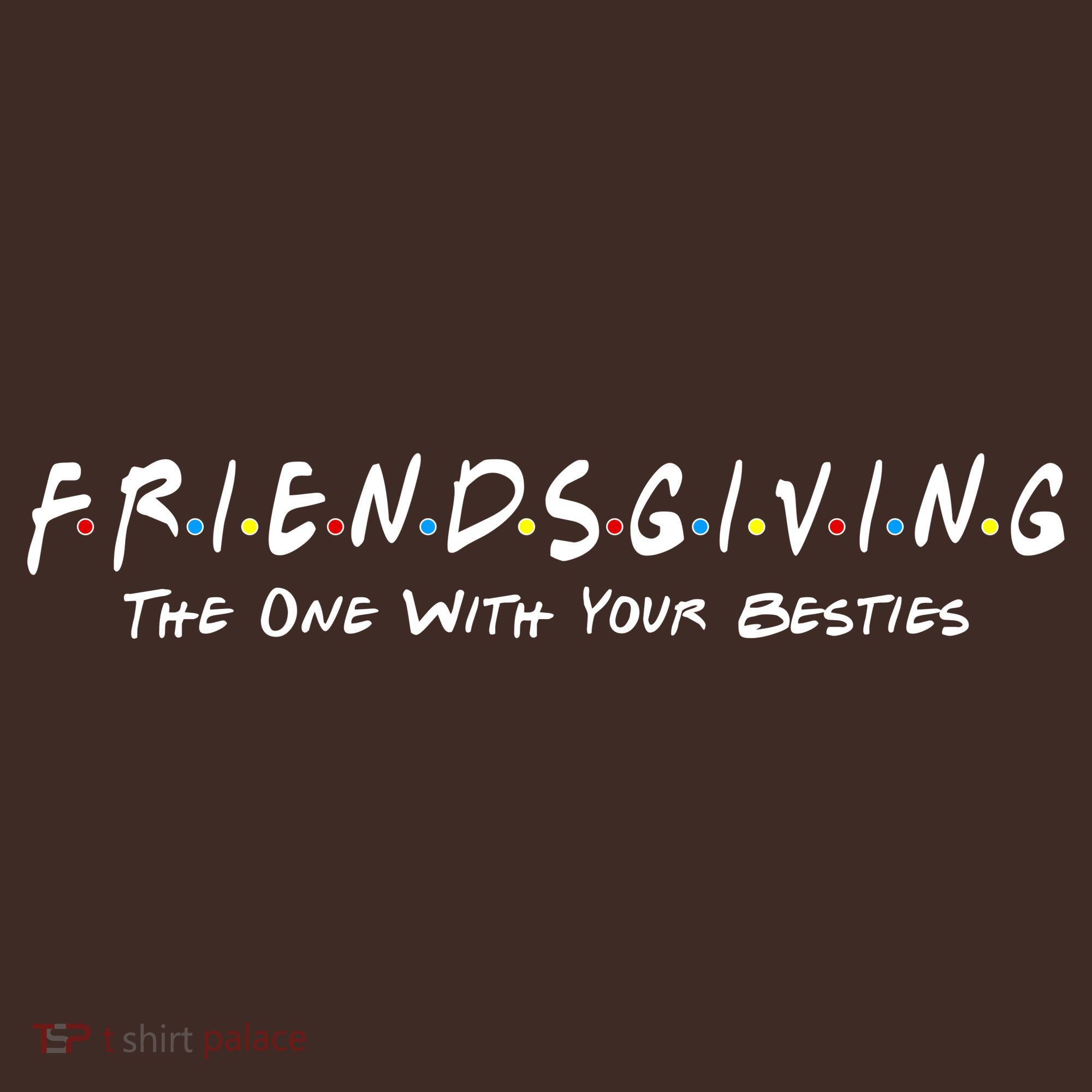 Friendsgiving The One with Your Besties Thanksgiving Coaster