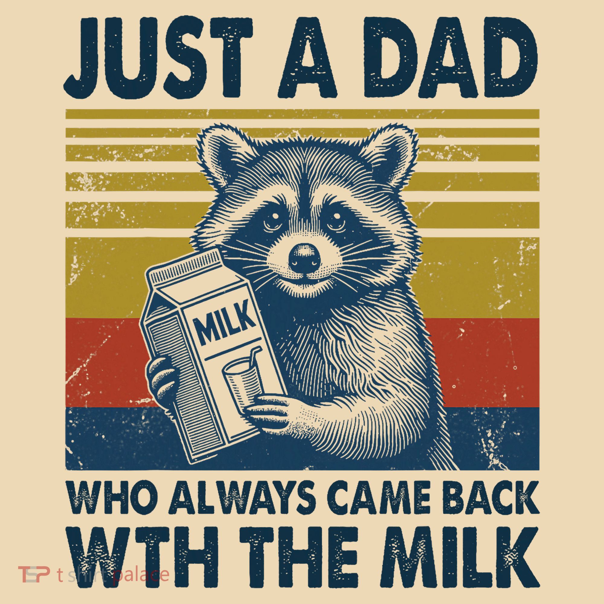 Funny Raccoon Just A Dad Who Always Came Back With The Milk Tote Bag