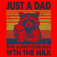 Funny Raccoon Just A Dad Who Always Came Back With The Milk Santa Hat thumb 1
