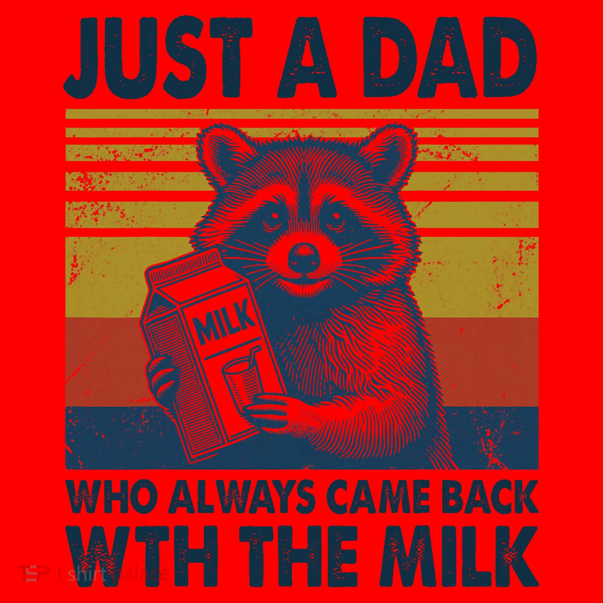 Funny Raccoon Just A Dad Who Always Came Back With The Milk Santa Hat