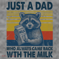 Funny Raccoon Just A Dad Who Always Came Back With The Milk Toddler Hoodie thumb 2